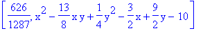 [626/1287, x^2-13/8*x*y+1/4*y^2-3/2*x+9/2*y-10]